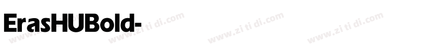 Eras HU Bold字体转换